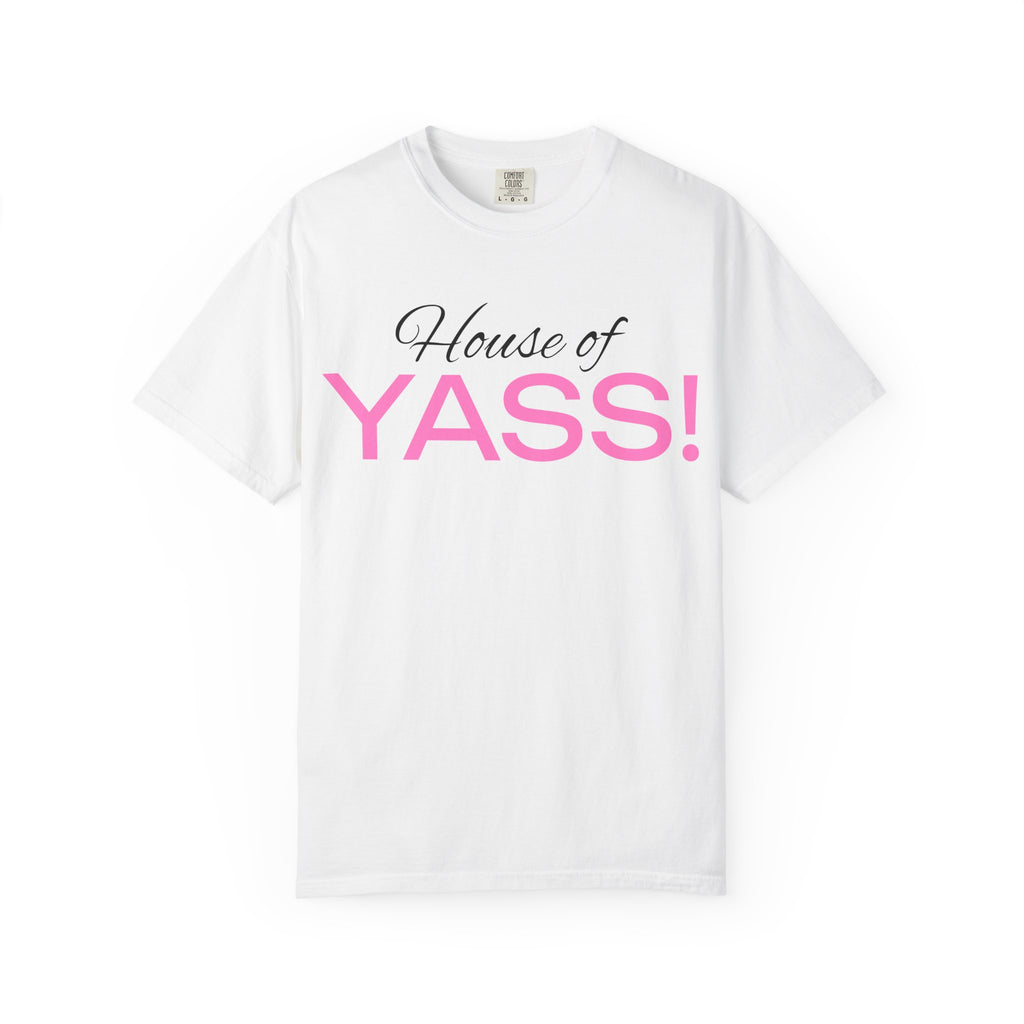 House of YASS! T-Shirt – Bold Pink Text Graphic Tee